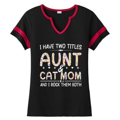 Funny Aunt And Cat Mom Empowering Strong Aunt & Cat Mom Idea Ladies Halftime Notch Neck Tee