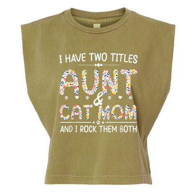 Funny Aunt And Cat Mom Empowering Strong Aunt & Cat Mom Idea Garment-Dyed Women's Muscle Tee