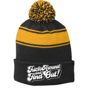 Fuck Around And Find Out Fuck Around Find Out Fafo Stripe Pom Pom Beanie