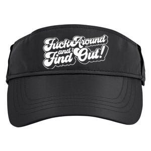 Fuck Around And Find Out Fuck Around Find Out Fafo Adult Drive Performance Visor