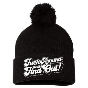 Fuck Around And Find Out Fuck Around Find Out Fafo Pom Pom 12in Knit Beanie