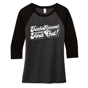 Fuck Around And Find Out Fuck Around Find Out Fafo Women's Tri-Blend 3/4-Sleeve Raglan Shirt