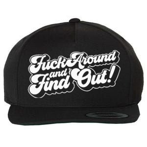 Fuck Around And Find Out Fuck Around Find Out Fafo Wool Snapback Cap