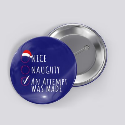 Funny An Attempt Was Made Christmas Button