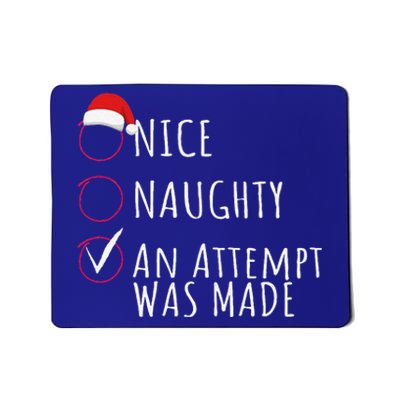 Funny An Attempt Was Made Christmas Mousepad