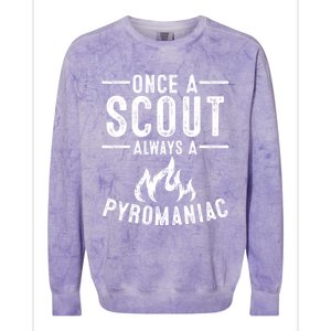 Funny Always A Pyroiac Cool Scout Gift Colorblast Crewneck Sweatshirt