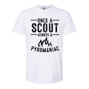 Funny Always A Pyroiac Cool Scout Gift Softstyle CVC T-Shirt