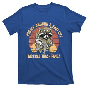 Forage Around And Find Out Tactical Trash Panda Funny Raccoon Gift T-Shirt