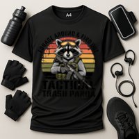 Forage Around And Find Out Tactical Trash Panda Funny Raccoon Meaningful Gift Performance Shirt