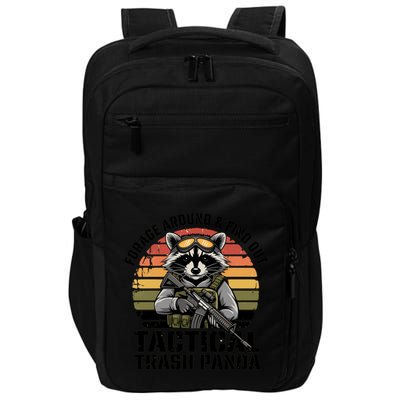 Forage Around And Find Out Tactical Trash Panda Funny Raccoon Meaningful Gift Impact Tech Backpack