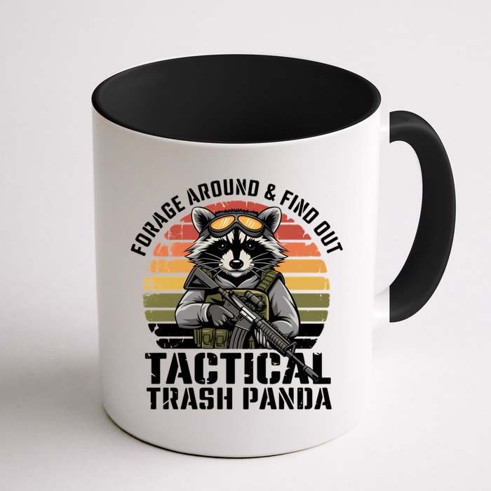 Forage Around And Find Out Tactical Trash Panda Funny Raccoon Meaningful Gift Mug