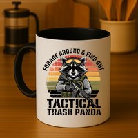 Forage Around And Find Out Tactical Trash Panda Funny Raccoon Meaningful Gift Mug