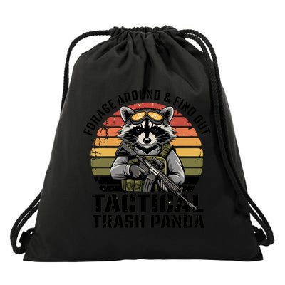 Forage Around And Find Out Tactical Trash Panda Funny Raccoon Meaningful Gift Drawstring Bag