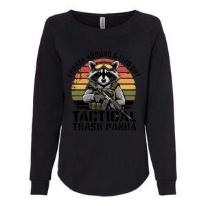 Forage Around And Find Out Tactical Trash Panda Funny Raccoon Meaningful Gift Womens California Wash Sweatshirt