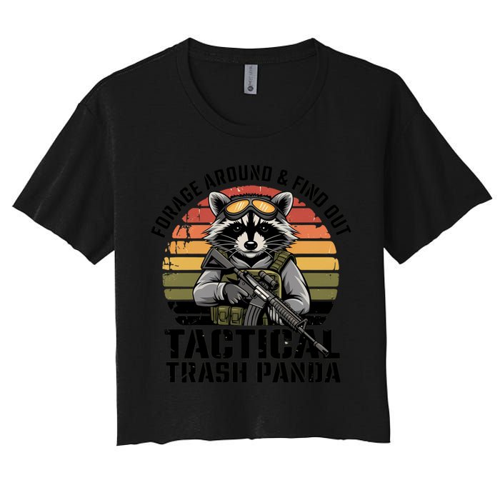 Forage Around And Find Out Tactical Trash Panda Funny Raccoon Meaningful Gift Crop Top