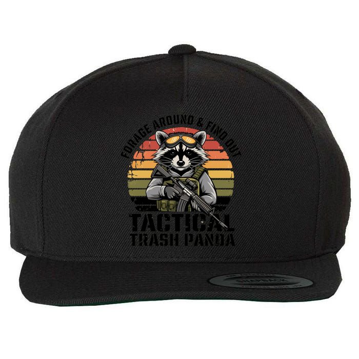 Forage Around And Find Out Tactical Trash Panda Funny Raccoon Meaningful Gift Wool Snapback Cap