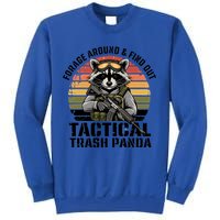 Forage Around And Find Out Tactical Trash Panda Funny Raccoon Meaningful Gift Sweatshirt