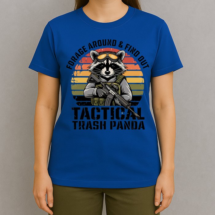 Forage Around And Find Out Tactical Trash Panda Funny Raccoon Meaningful Gift T-Shirt