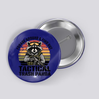 Forage Around And Find Out Tactical Trash Panda Funny Raccoon Meaningful Gift Button
