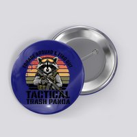 Forage Around And Find Out Tactical Trash Panda Funny Raccoon Meaningful Gift Button