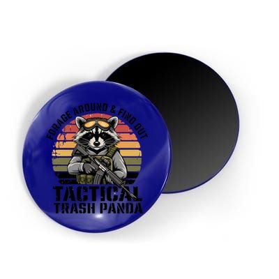 Forage Around And Find Out Tactical Trash Panda Funny Raccoon Meaningful Gift Magnet