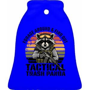 Forage Around And Find Out Tactical Trash Panda Funny Raccoon Meaningful Gift Ceramic Bell Ornament