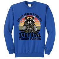 Forage Around And Find Out Tactical Trash Panda Funny Raccoon Meaningful Gift Tall Sweatshirt