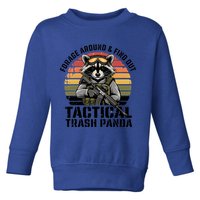 Forage Around And Find Out Tactical Trash Panda Funny Raccoon Meaningful Gift Toddler Sweatshirt