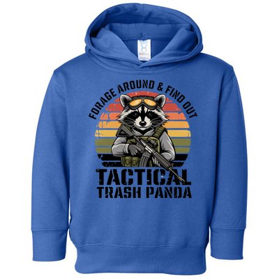 Forage Around And Find Out Tactical Trash Panda Funny Raccoon Meaningful Gift Toddler Hoodie