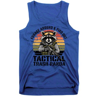 Forage Around And Find Out Tactical Trash Panda Funny Raccoon Meaningful Gift Tank Top