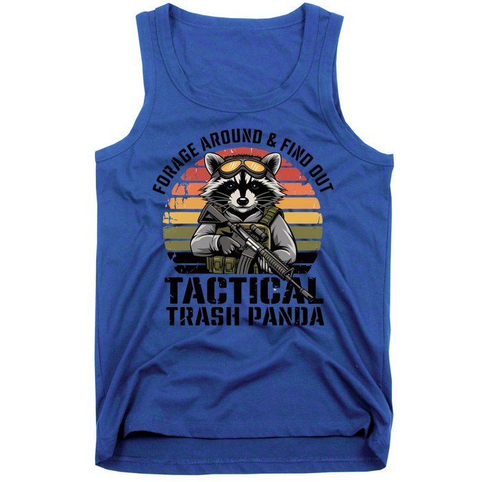 Forage Around And Find Out Tactical Trash Panda Funny Raccoon Meaningful Gift Tank Top