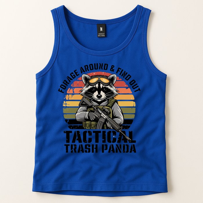 Forage Around And Find Out Tactical Trash Panda Funny Raccoon Meaningful Gift Tank Top