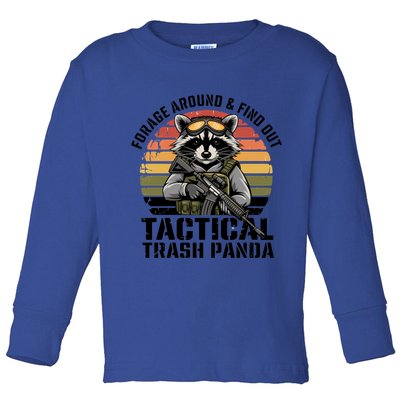 Forage Around And Find Out Tactical Trash Panda Funny Raccoon Meaningful Gift Toddler Long Sleeve Shirt