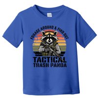 Forage Around And Find Out Tactical Trash Panda Funny Raccoon Meaningful Gift Toddler T-Shirt