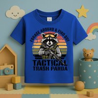 Forage Around And Find Out Tactical Trash Panda Funny Raccoon Meaningful Gift Toddler T-Shirt