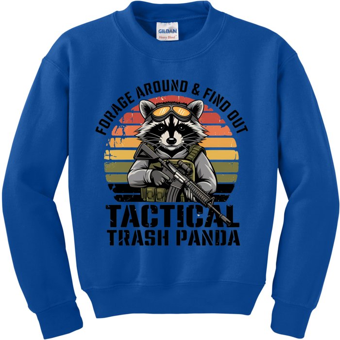 Forage Around And Find Out Tactical Trash Panda Funny Raccoon Meaningful Gift Kids Sweatshirt