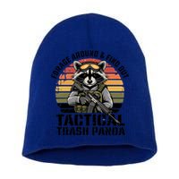 Forage Around And Find Out Tactical Trash Panda Funny Raccoon Meaningful Gift Short Acrylic Beanie