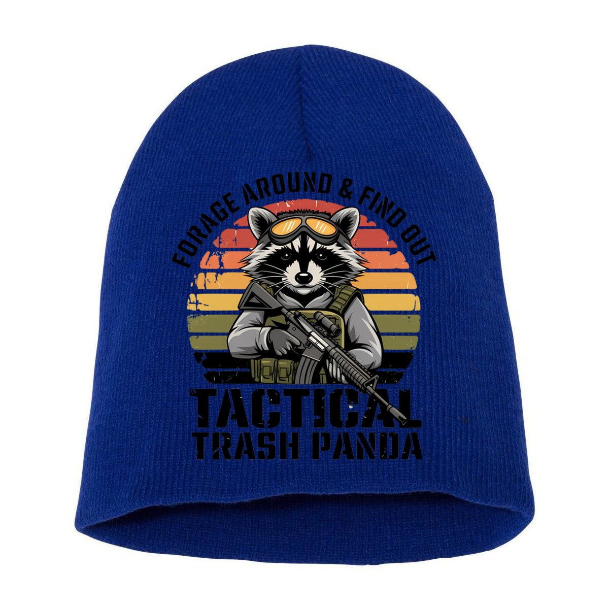 Forage Around And Find Out Tactical Trash Panda Funny Raccoon Meaningful Gift Short Acrylic Beanie