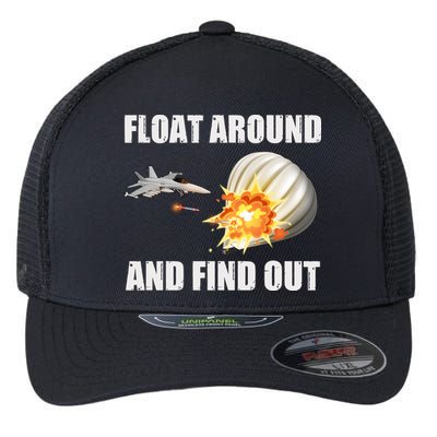Float Around And Find Out Military Jet Shooting Balloon Flexfit Unipanel Trucker Cap