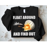 Float Around And Find Out Military Jet Shooting Balloon Sweatshirt