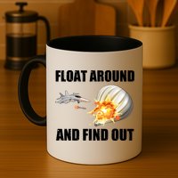 Float Around And Find Out Military Jet Shooting Balloon Mug
