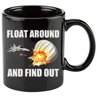 Float Around And Find Out Military Jet Shooting Balloon 11oz C Handle Ceramic Mug