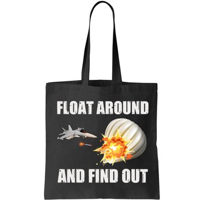 Float Around And Find Out Military Jet Shooting Balloon Bag