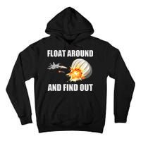 Float Around And Find Out Military Jet Shooting Balloon Tall Hoodie