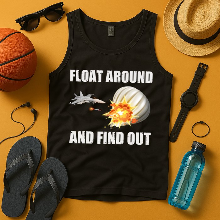 Float Around And Find Out Military Jet Shooting Balloon Tank Top
