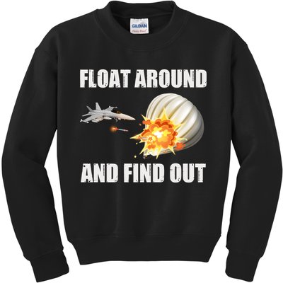 Float Around And Find Out Military Jet Shooting Balloon Kids Sweatshirt