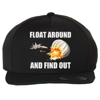 Float Around And Find Out Military Jet Shooting Balloon Wool Snapback Cap