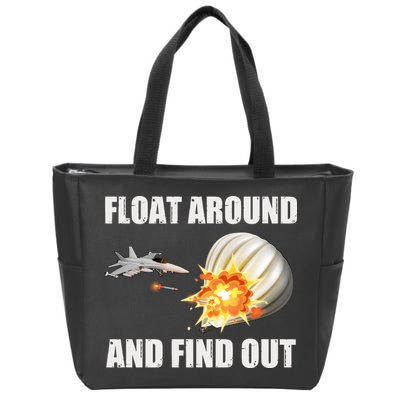 Float Around And Find Out Military Jet Shooting Balloon Zip Tote Bag