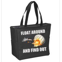 Float Around And Find Out Military Jet Shooting Balloon Zip Tote Bag