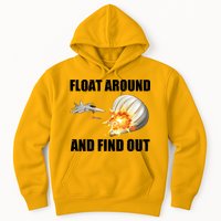 Float Around And Find Out Military Jet Shooting Balloon Hoodie